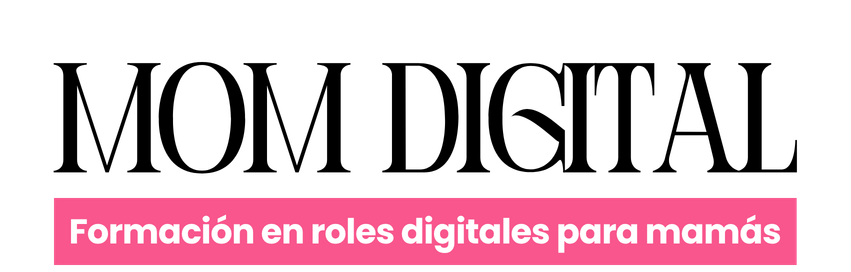 Mom Digital — Formación en roles digitales para mamás